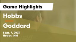 Hobbs  vs Goddard  Game Highlights - Sept. 7, 2023
