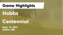 Hobbs  vs Centennial  Game Highlights - Sept. 12, 2023