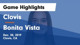 Clovis  vs Bonita Vista  Game Highlights - Dec. 30, 2019