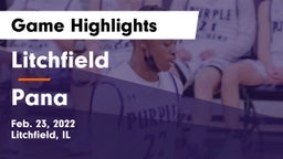Litchfield  vs Pana  Game Highlights - Feb. 23, 2022