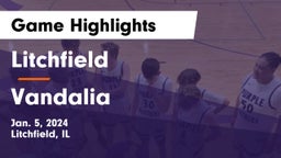 Litchfield  vs Vandalia  Game Highlights - Jan. 5, 2024