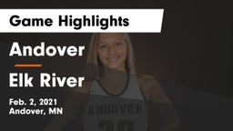 Andover  vs Elk River  Game Highlights - Feb. 2, 2021