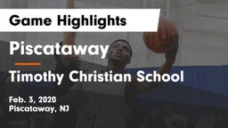 Piscataway  vs Timothy Christian School Game Highlights - Feb. 3, 2020