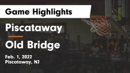 Piscataway  vs Old Bridge  Game Highlights - Feb. 1, 2022