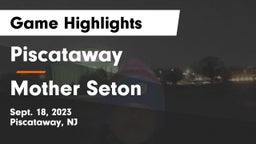 Piscataway  vs Mother Seton  Game Highlights - Sept. 18, 2023