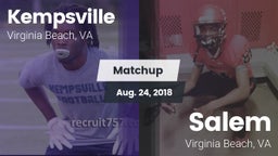 Matchup: Kempsville High Scho vs. Salem  2018