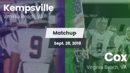 Matchup: Kempsville High Scho vs. Cox  2018