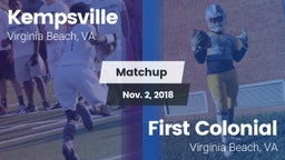 Matchup: Kempsville High Scho vs. First Colonial  2018