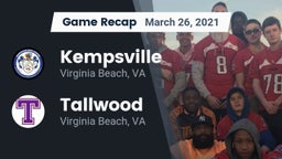 Recap: Kempsville  vs. Tallwood  2021