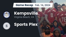 Recap: Kempsville  vs. Sports Plex 2024