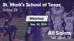 Matchup: St. Mark's (TX) vs. All Saints  2016