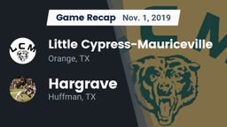 Recap: Little Cypress-Mauriceville  vs. Hargrave  2019