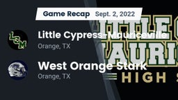 Recap: Little Cypress-Mauriceville  vs. West Orange Stark  2022