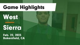 West  vs Sierra  Game Highlights - Feb. 22, 2023