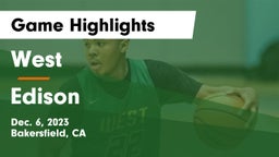 West  vs Edison  Game Highlights - Dec. 6, 2023