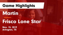 Martin  vs Frisco Lone Star  Game Highlights - Nov. 15, 2019