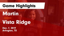 Martin  vs Vista Ridge  Game Highlights - Dec. 7, 2019