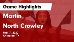 Martin  vs North Crowley  Game Highlights - Feb. 7, 2020