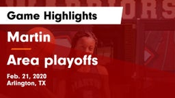Martin  vs Area playoffs  Game Highlights - Feb. 21, 2020