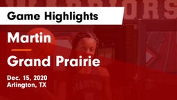 Martin  vs Grand Prairie  Game Highlights - Dec. 15, 2020
