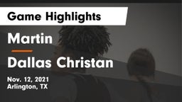 Martin  vs Dallas Christan Game Highlights - Nov. 12, 2021