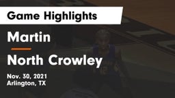 Martin  vs North Crowley  Game Highlights - Nov. 30, 2021