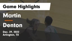 Martin  vs Denton  Game Highlights - Dec. 29, 2022