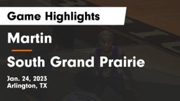 Martin  vs South Grand Prairie  Game Highlights - Jan. 24, 2023