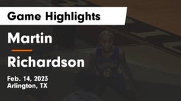 Martin  vs Richardson  Game Highlights - Feb. 14, 2023