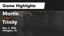 Martin  vs Trinity  Game Highlights - Nov. 3, 2023