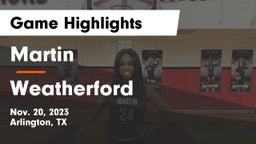 Martin  vs Weatherford  Game Highlights - Nov. 20, 2023