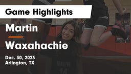 Martin  vs Waxahachie  Game Highlights - Dec. 30, 2023
