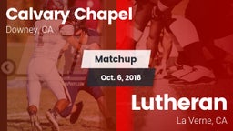 Matchup: Calvary Chapel High vs. Lutheran  2018