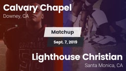 Matchup: Calvary Chapel High vs. Lighthouse Christian  2019