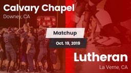 Matchup: Calvary Chapel High vs. Lutheran  2019