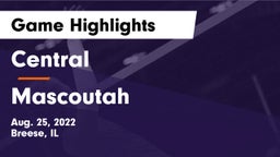 Central  vs Mascoutah  Game Highlights - Aug. 25, 2022