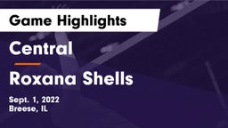 Central  vs Roxana Shells  Game Highlights - Sept. 1, 2022
