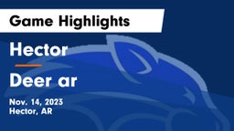 Hector  vs Deer ar Game Highlights - Nov. 14, 2023
