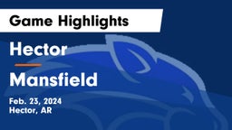 Hector  vs Mansfield  Game Highlights - Feb. 23, 2024