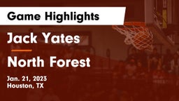 Jack Yates  vs North Forest  Game Highlights - Jan. 21, 2023