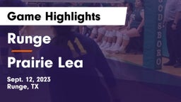 Runge  vs Prairie Lea Game Highlights - Sept. 12, 2023