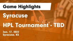 Syracuse  vs HPL Tournament - TBD Game Highlights - Jan. 17, 2022