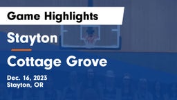 Stayton  vs Cottage Grove  Game Highlights - Dec. 16, 2023
