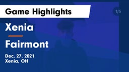 Xenia  vs Fairmont Game Highlights - Dec. 27, 2021