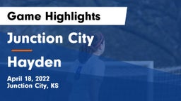 Junction City  vs Hayden Game Highlights - April 18, 2022