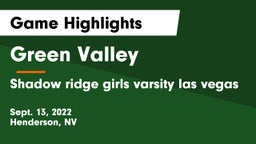 Green Valley  vs Shadow ridge  girls varsity las vegas Game Highlights - Sept. 13, 2022