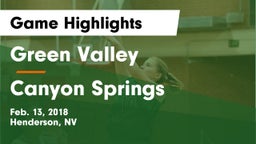 Green Valley  vs Canyon Springs Game Highlights - Feb. 13, 2018