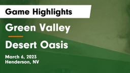 Green Valley  vs Desert Oasis  Game Highlights - March 6, 2023