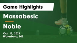 Massabesic  vs Noble  Game Highlights - Oct. 15, 2021