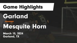 Garland  vs Mesquite Horn  Game Highlights - March 15, 2024